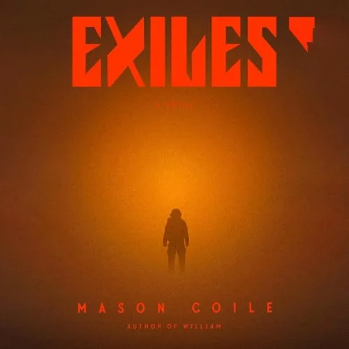 Exiles By Mason Coile